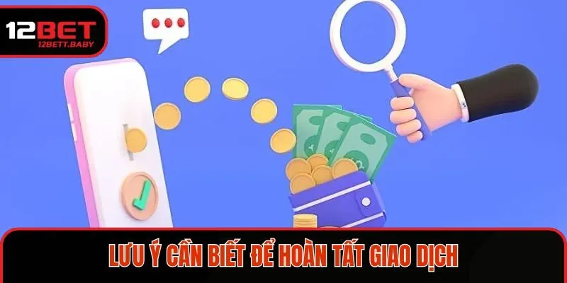 Điểm tên lưu ý cần biết để hoàn tất giao dịch
