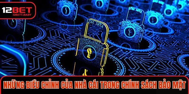 Những điều chỉnh của nhà cái khi tiến hành thay đổi
