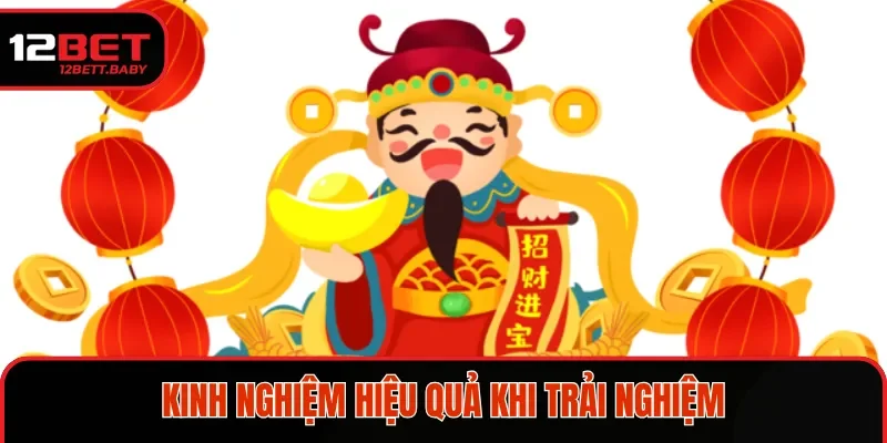Kinh nghiệm hiệu quả khi trải nghiệm